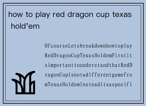 how to play red dragon cup texas hold'em
